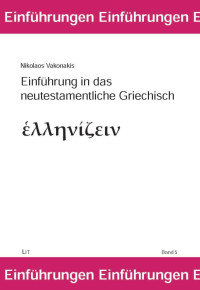 Nikolaos Vakonakis; — Einfhrung in das neutestamentliche Griechisch