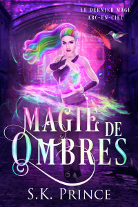 Prince, SK — Magie des ombres (French Edition)