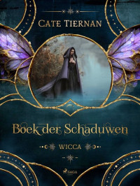 Cate Tiernan — Wicca 01 - Boek der Schaduwen