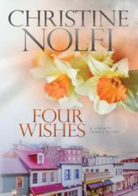 Christine Nolfi — Four Wishes