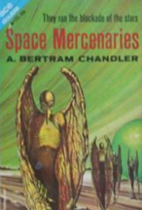 A. Bertram Chandler — Space Mercenaries - Empress Irene, Book 2