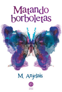 M. Anjelais — Matando Borboletas