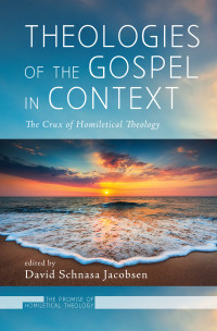 David Schnasa Jacobsen; — Theologies of the Gospel in Context