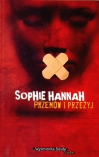 Sophie Hannah — Przemów i przeżyj