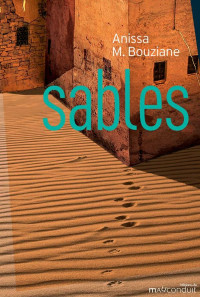 Anissa M Bouziane — Sables