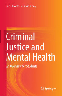 Jada Hector & David Khey — Criminal Justice and Mental Health