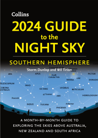 Storm Dunlop; Wil Tirion — 2024 Guide to the Night Sky Southern Hemisphere