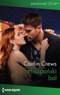 Caitlin Crews — Hiszpański bal