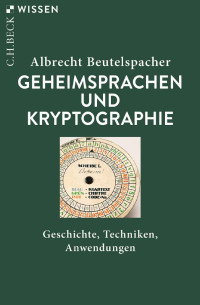 Albrecht Beutelspacher — Geheimsprachen und Kryptographie