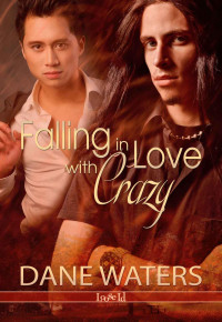 Dane Waters — Falling in Love with Crazy