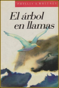 Phyllis A. Whitney — El árbol en llamas