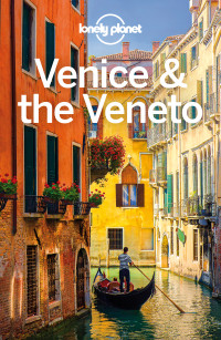 Lonely Planet — Venice & The Veneto Travel Guide