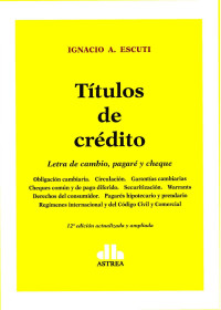 Ignacio A. Escuti. — TITULOS DE CREDITO 12o ED ACTUA