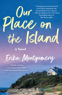 Erika Montgomery — Our Place on the Island