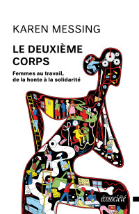 Karen Messing — Le deuxième corps