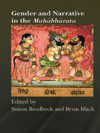 Black, Brian, Brodbeck, Simon — Gender and Narrative in the Mahabharata