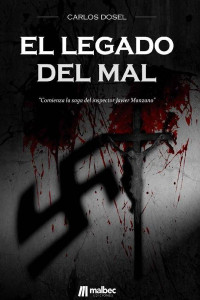 Carlos Dosel — El legado del mal