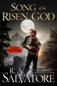 R. A. Salvatore — Song of the Risen God