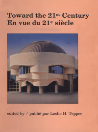 Leslie H. Tepper — Toward the 21st century / En vue du 21e siècle: New directions for Canada's National Museums / Orientation nouvelle des musées nationaux du Canada