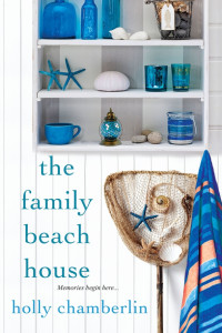 Holly Chamberlin — The Family Beach House