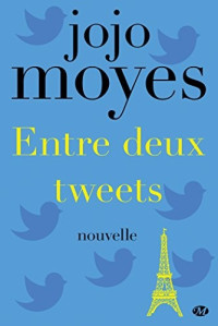 Jojo Moyes — Entre deux tweets 