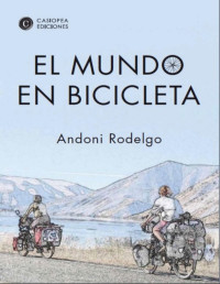 Andoni Rodelgo — El Mundo en Bicicleta