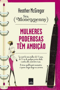 Heather Mcgregor — Mulheres poderosas têm ambição