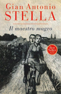 Stella Gian Antonio — Stella Gian Antonio - 2005 - Il maestro magro