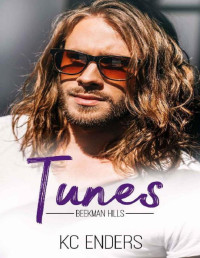 KC Enders [Enders, KC] — Tunes (Beekman Hills Book 2)