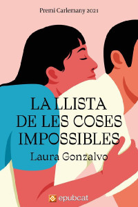 Laura Gonzalvo — La llista de les coses impossibles