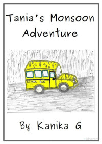 Kanika G — Tania's Monsoon Adventure (Easy English readers)