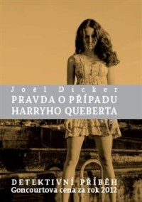 Dicker — Pravda o pripadu Harryho Queber