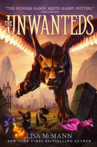 McMann, Lisa — [Unwanteds 01] • The Unwanteds