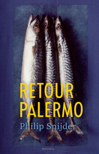 Philip Snijder — Retour Palermo