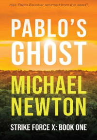 Michael Newton — Pablo's Ghost