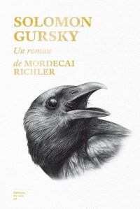 Mordecai Richler —  Solomon Gursky 