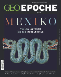 GEO — GEO Epoche Nr. 127: Mexiko