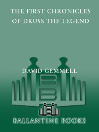 David Gemmell — The First Chronicles of Druss the Legend