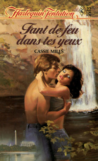 Cassie Miles — Tant de feu dans tes yeux