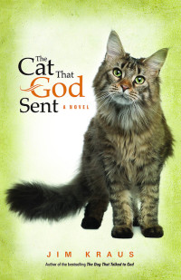 Kraus, Jim — The Cat That God Sent