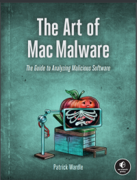  Patrick Wardle — the art of mac malware