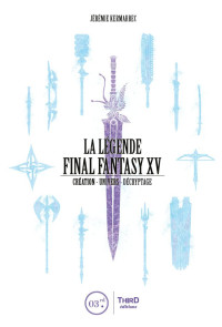 Jérémie Kermarrec — La Légende Final Fantasy XV