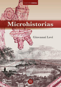 Giovanni Levi — Microhistorias