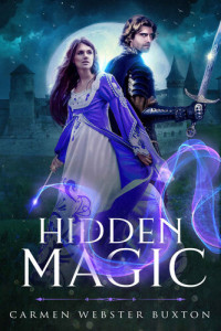 Carmen Webster Buxton [Buxton, Carmen Webster] — Hidden Magic