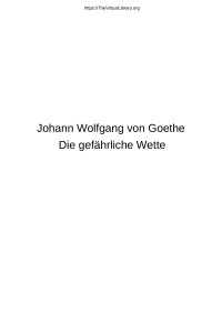 Goethe — Die gefährliche Wette