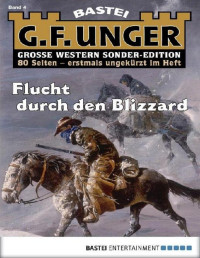 G.F Unger — Flucht durch den Blizzard