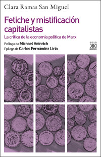 Clara Ramas San Miguel — Fetiche Y Mistificación Capitalistas