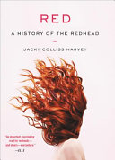 Jacky Colliss Harvey — Red: A History of the Redhead