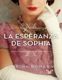 Corina Bomann — LA ESPERANZA DE SOPHIA