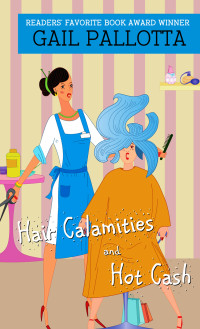 Gail Pallotta — Hair Calamities and Hot Cash.